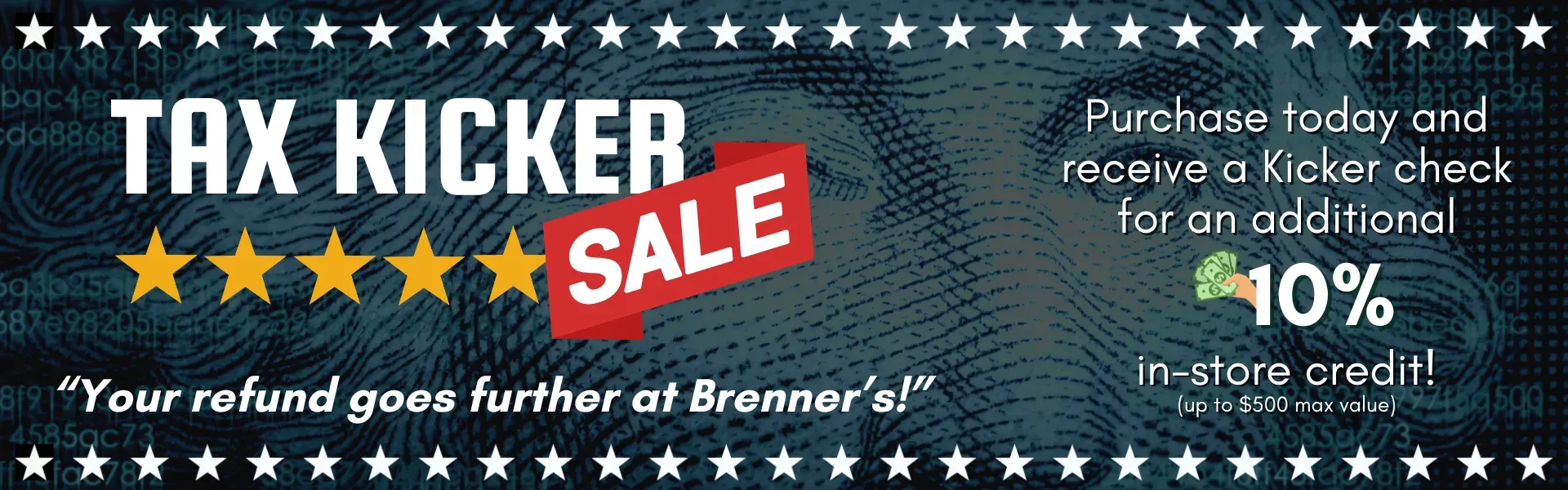 Brenner's Tax Kicker Sale